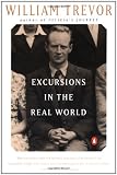Trevor, William: Excursions in the Real World