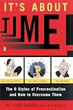 Maguire, Jack: It's About Time!: The Six Styles of Procrastination and How to Overcome Them Maguire, Jack: It's About Time!: The Six Styles of Procrastination and How to Overcome Them