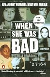 Pearson, Patricia: When She Was Bad