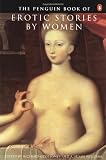 Jones, Richard Glyn: The Penguin Book of Erotic Stories by Women Jones, Richard Glyn: The Penguin Book of Erotic Stories by Women