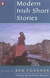 Modern Irish Short Stories (0140246991) by Forkner, Ben Forkner, Ben: Modern Irish Short Stories