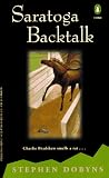Dobyns, Stephen: Saratoga Backtalk: A Charlie Bradshaw Mystery