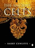 Cunliffe, Barry: The Ancient Celts Cunliffe, Barry: The Ancient Celts