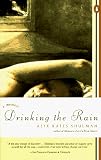 Shulman, Alix Kates: Drinking the Rain Shulman, Alix Kates: Drinking the Rain