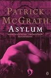 McGrath, Patrick: Asylum