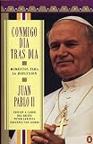 John Paul II: Conmigo Dia Tras Dia: Momentos para la Reflexion