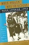 Lewis, David L.: When Harlem Was in Vogue