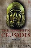 Christiansen, Eric: The Northern Crusades
