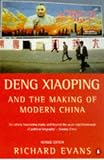 Evans, Richard: Deng Xiaoping : And the Making of Modern China Evans, Richard: Deng Xiaoping : And the Making of Modern China