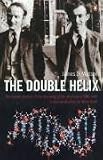 Watson, James D.: The Double Helix : A Personal Account of the Discovery of the Structure of DNA Watson, James D.: The Double Helix : A Personal Account of the Discovery of the Structure of DNA