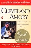 Amory, Cleveland: The Ranch of Dreams : The Heartwarming Story of America's Most Unusual Animal Sanctuary Amory, Cleveland: The Ranch of Dreams : The Heartwarming Story of America's Most Unusual Animal Sanctuary