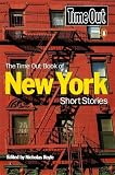 Time Out New York : Short Stories (0140270078) by Time Out Guides Staff Time Out Guides Staff: Time Out New York : Short Stories