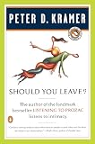 Kramer, Peter D.: Should You Leave? Kramer, Peter D.: Should You Leave?
