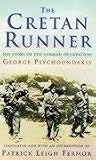 Psychoundakis, George: The Cretan Runner Psychoundakis, George: The Cretan Runner