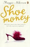 Alderson, Maggie: Shoe Money Alderson, Maggie: Shoe Money