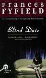 Fyfield, Frances: Blind Date Fyfield, Frances: Blind Date