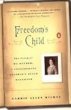 McCray, Carrie Allen: Freedom's Child: The Life of a Confederate General's Black Daughter