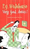 Very Good, Jeeves! (0140284109) by Wodehouse, P.G. Wodehouse, P.G.: Very Good, Jeeves!