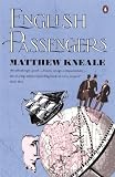 Kneale, Matthew: English Passengers Kneale, Matthew: English Passengers