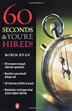 Ryan, Robin: 60 Seconds & You're Hired! Ryan, Robin: 60 Seconds & You're Hired!