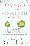 Buchan, Elizabeth: Revenge of the Middle-Aged Woman Buchan, Elizabeth: Revenge of the Middle-Aged Woman