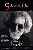 Jackson, Blair: Garcia: An American Life