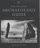 Bahn, Paul: The Penguin Archaeology Guide Bahn, Paul: The Penguin Archaeology Guide