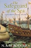 Rodger, N.a.M.: Safeguard of the Sea : A Naval History of Britain, 660-1649 Rodger, N.a.M.: Safeguard of the Sea : A Naval History of Britain, 660-1649
