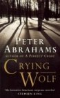 Abrahams, Peter: Crying Wolf