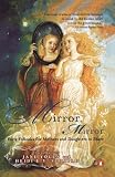 Yolen, Jane: Mirror, Mirror: Forty Folktales for Mothers and Daughters to Share Yolen, Jane: Mirror, Mirror: Forty Folktales for Mothers and Daughters to Share