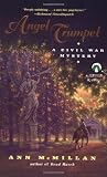 McMillan, Ann: Angel Trumpet : A Civil War Mystery