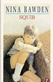 Squib (0140305815) by Bawden, Nina Bawden, Nina: Squib