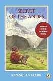 Charlot, Jean: Secret of the Andes