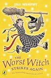 The Worst Witch Strikes Again (0140313486) by Murphy, Jill Murphy, Jill: The Worst Witch Strikes Again