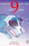 Wright: Poems for 9 Year-Olds and Under Wright: Poems for 9 Year-Olds and Under
