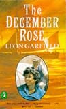 The December Rose (0140320709) by Garfield, Leon Garfield, Leon: The December Rose