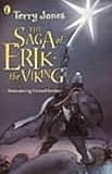 Jones, Terry: The Saga of Erik the Viking Jones, Terry: The Saga of Erik the Viking