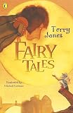 Jones, Terry: Terry Jones' Fairy Tales Jones, Terry: Terry Jones' Fairy Tales