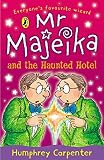 Mr Majeika and the Haunted Hotel (0140323600) by Carpenter, Humphrey Carpenter, Humphrey: Mr Majeika and the Haunted Hotel