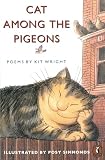 Wright, Kit: Cat Among the Pigeons Wright, Kit: Cat Among the Pigeons