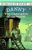 Dahl, Roald: Danny the Champion of the World