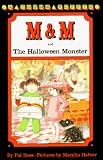 Ross, Pat: M & M and the Halloween Monster Ross, Pat: M & M and the Halloween Monster
