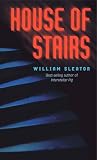 Sleator, William: House of Stairs Sleator, William: House of Stairs