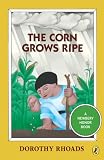 Rhoads, Dorothy: The Corn Grows Ripe