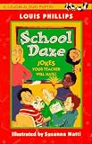 Phillips, Louis: School Daze Phillips, Louis: School Daze