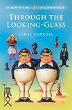 Carroll, Lewis: Through the Looking Glass