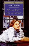 Coolidge, Susan: What Katy Did at School