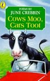Crebbin: Cows Moo, Cars Toot: Poems About Town and Country Crebbin: Cows Moo, Cars Toot: Poems About Town and Country