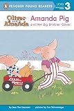 Van Leeuwen, Jean: Amanda Pig and Her Big Brother Oliver Van Leeuwen, Jean: Amanda Pig and Her Big Brother Oliver