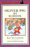 Van Leeuwen, Jean: Oliver Pig at School Van Leeuwen, Jean: Oliver Pig at School